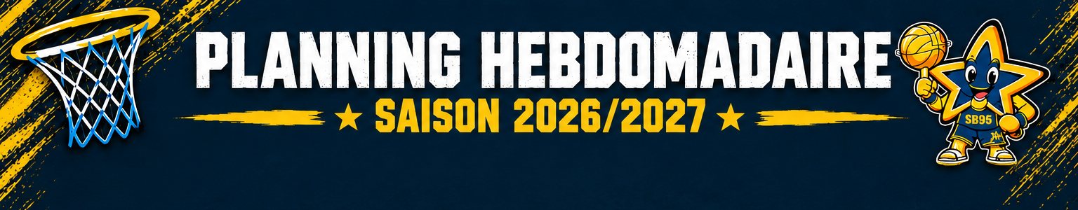 Planning Hebdomadaire — Saison 2026/2027